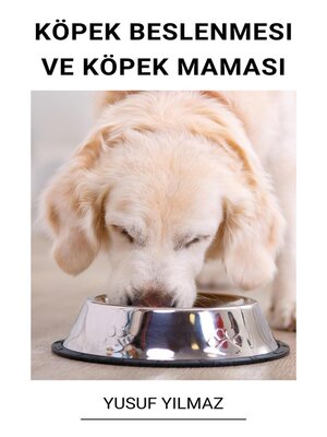 cover image of Köpek Beslenmesi ve Köpek Maması